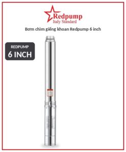 Bơm chìm giếng khoan Redpump 6 inch